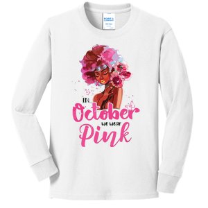 Breast Cancer Awareness In October We Wear Pink Black Woman Kids Long Sleeve Shirt