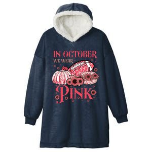 Breast Cancer Awareness Football In October We Wear Pink Hooded Wearable Blanket