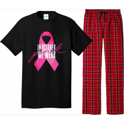 Breast Cancer Awareness In October We Wear Pink Pajama Set