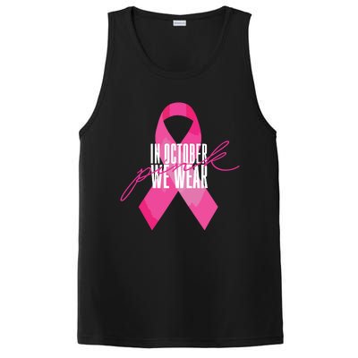 Breast Cancer Awareness In October We Wear Pink PosiCharge Competitor Tank