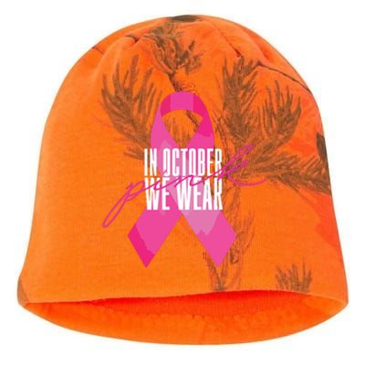 Breast Cancer Awareness In October We Wear Pink Kati - Camo Knit Beanie