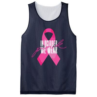 Breast Cancer Awareness In October We Wear Pink Mesh Reversible Basketball Jersey Tank