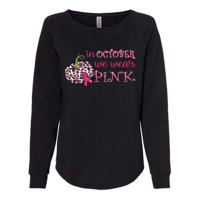 Breast Cancer Awareness In October We Wear Pink Pumpkin Womens California Wash Sweatshirt