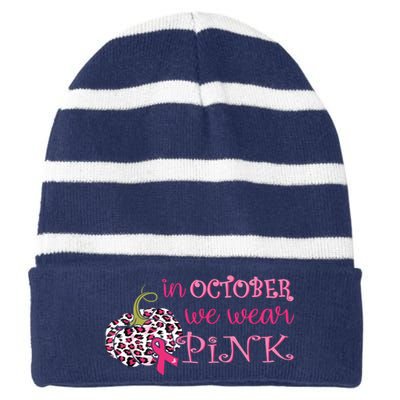 Breast Cancer Awareness In October We Wear Pink Pumpkin Striped Beanie with Solid Band