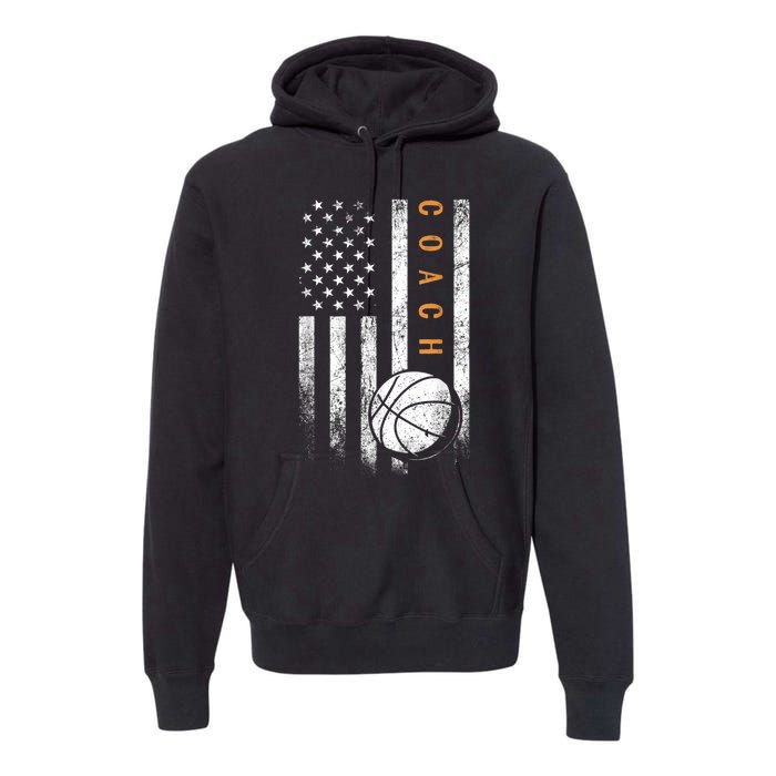 Basketball Coach American Flag Basketball Trainer Coaching Premium Hoodie