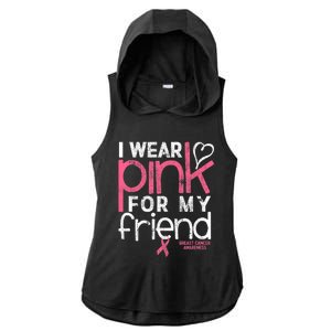 Breast Cancer Awareness I Wear Pink For My Friend Breast Cancer Ladies PosiCharge Tri-Blend Wicking Draft Hoodie Tank