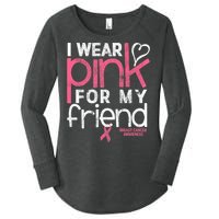 Breast Cancer Awareness I Wear Pink For My Friend Breast Cancer Women's Perfect Tri Tunic Long Sleeve Shirt