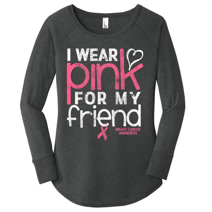 Breast Cancer Awareness I Wear Pink For My Friend Breast Cancer Women's Perfect Tri Tunic Long Sleeve Shirt