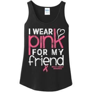 Breast Cancer Awareness I Wear Pink For My Friend Breast Cancer Ladies Essential Tank