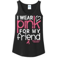 Breast Cancer Awareness I Wear Pink For My Friend Breast Cancer Ladies Essential Tank