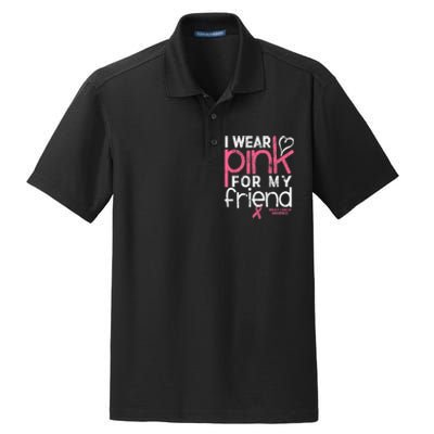 Breast Cancer Awareness I Wear Pink For My Friend Breast Cancer Dry Zone Grid Polo