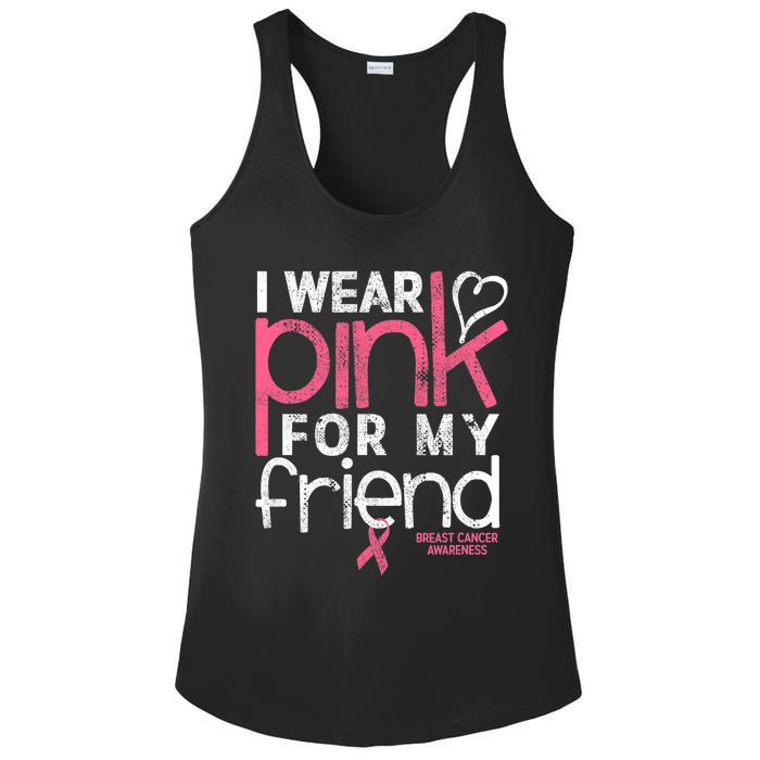 Breast Cancer Awareness I Wear Pink For My Friend Breast Cancer Ladies PosiCharge Competitor Racerback Tank