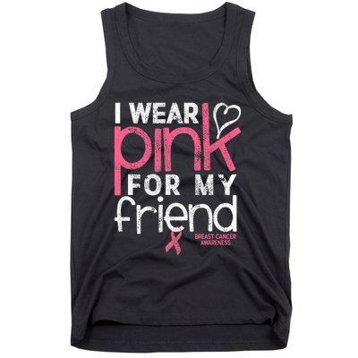 Breast Cancer Awareness I Wear Pink For My Friend Breast Cancer Tank Top