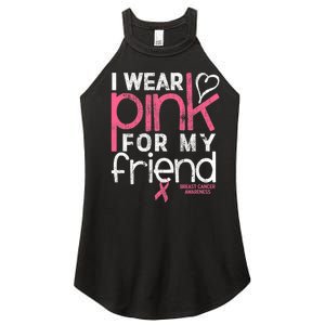 Breast Cancer Awareness I Wear Pink For My Friend Breast Cancer Women's Perfect Tri Rocker Tank