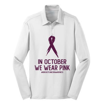 Breast Cancer Awareness Month In October We Wear Pink Silk Touch Performance Long Sleeve Polo