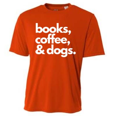 Books Coffee And Dogs Gift Reading Tee Book Lover Dog Mama Gift Cooling Performance Crew T-Shirt