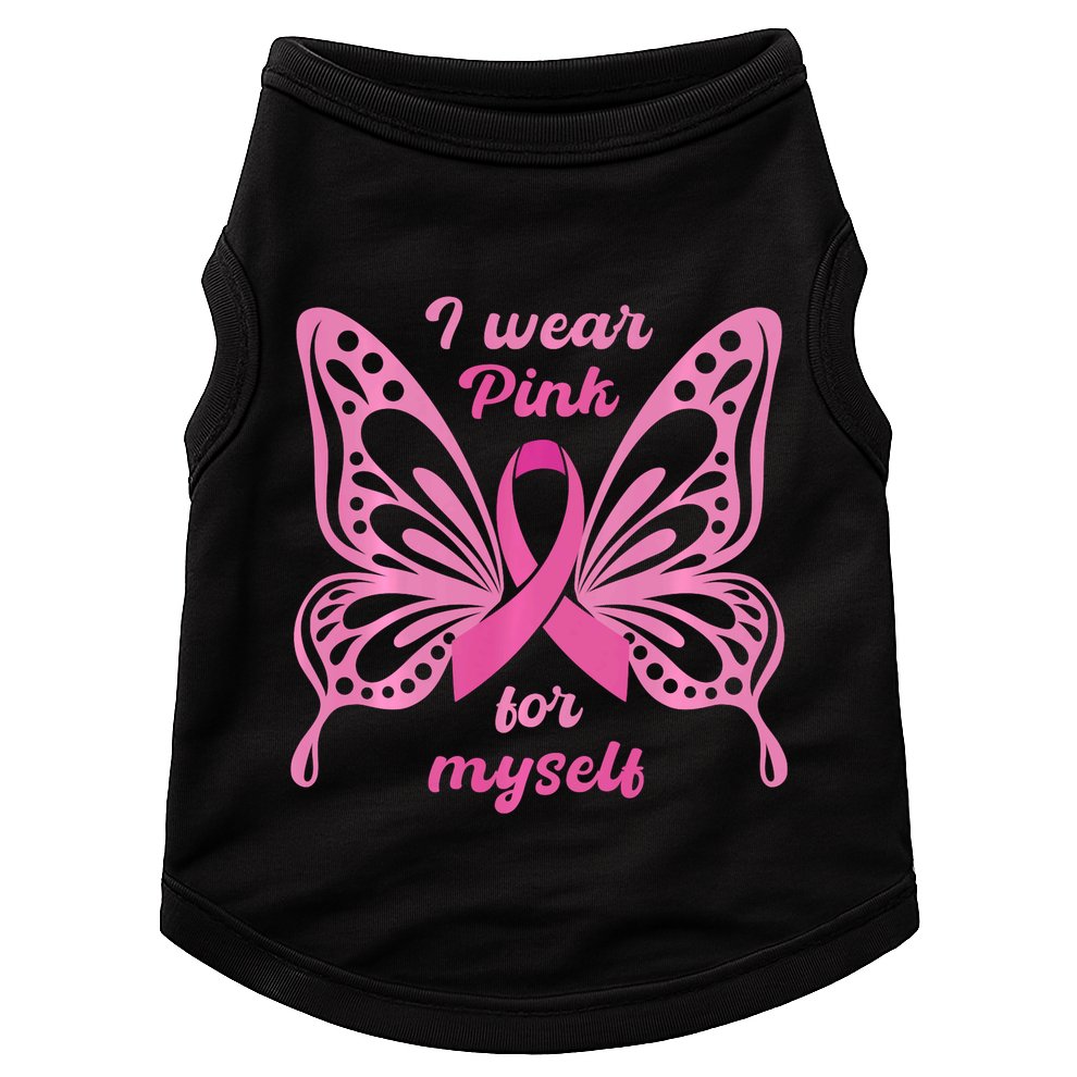 Breast Cancer Awareness Butterfly I Wear P.I.N.K For Myself Doggie Tank