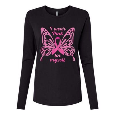 Breast Cancer Awareness Butterfly I Wear P.I.N.K For Myself Womens Cotton Relaxed Long Sleeve T-Shirt