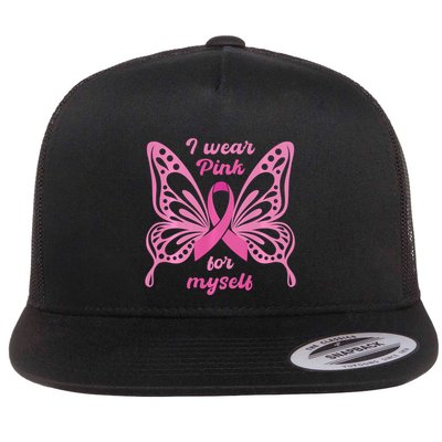 Breast Cancer Awareness Butterfly I Wear P.I.N.K For Myself Flatbill Hat
