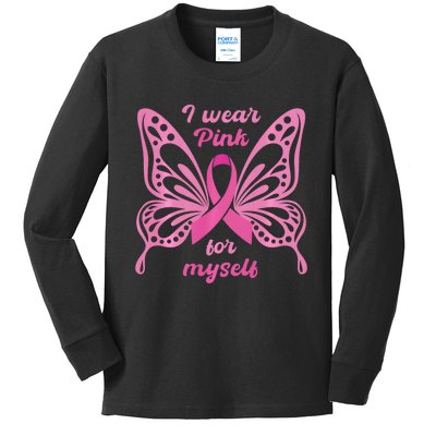 Breast Cancer Awareness Butterfly I Wear P.I.N.K For Myself Kids Long Sleeve Shirt