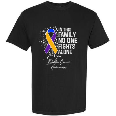 Bladder Cancer Awareness In This Family No One Fights Alone Great Gift Garment-Dyed Heavyweight T-Shirt