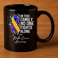 Bladder Cancer Awareness In This Family No One Fights Alone Great Gift 11oz C Handle Ceramic Mug