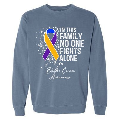 Bladder Cancer Awareness In This Family No One Fights Alone Great Gift Garment-Dyed Sweatshirt
