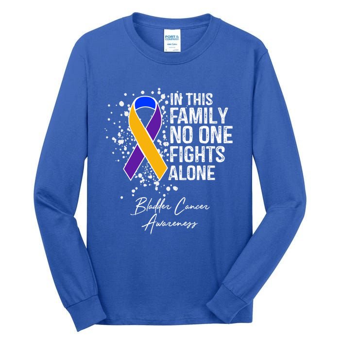 Bladder Cancer Awareness In This Family No One Fights Alone Great Gift Tall Long Sleeve T-Shirt