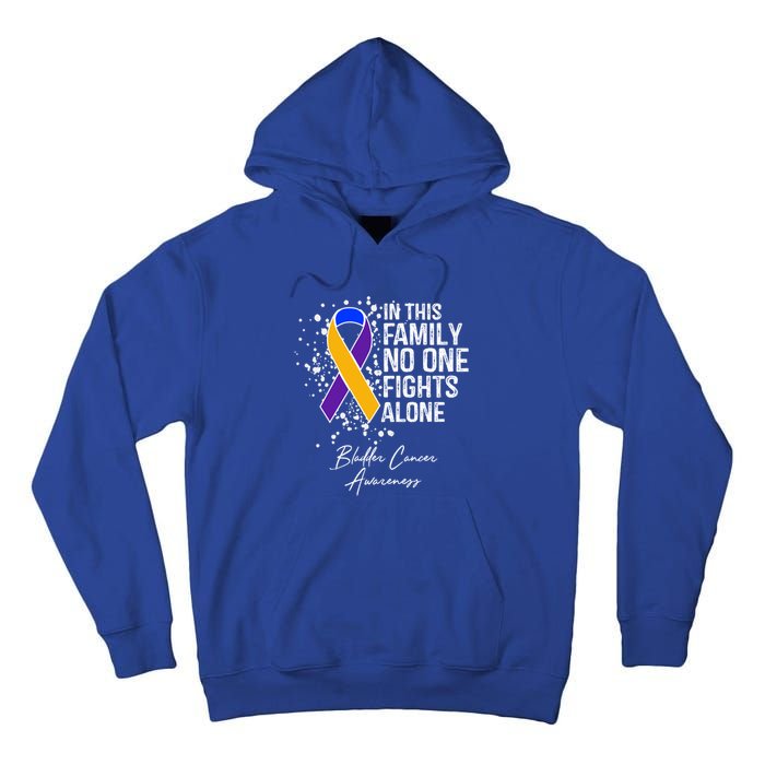 Bladder Cancer Awareness In This Family No One Fights Alone Great Gift Tall Hoodie