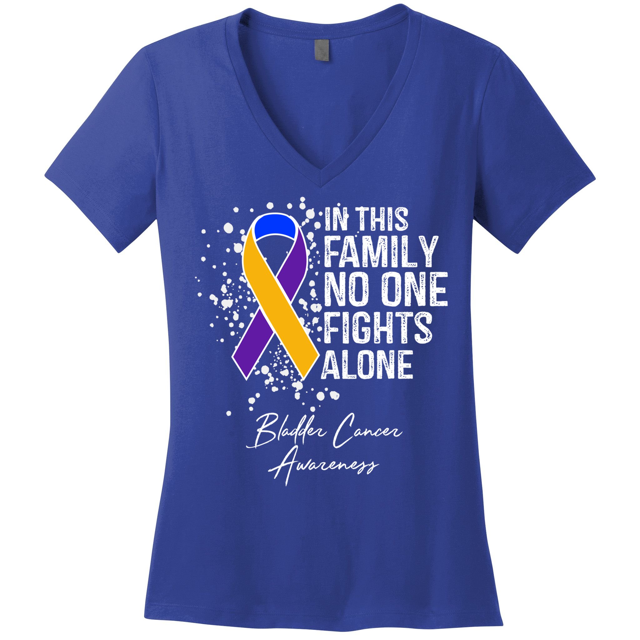 Bladder Cancer Awareness In This Family No One Fights Alone Great Gift Women's V-Neck T-Shirt