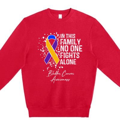 Bladder Cancer Awareness In This Family No One Fights Alone Great Gift Premium Crewneck Sweatshirt