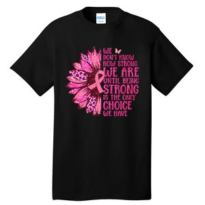 Breast Cancer Awareness Survivor In October We Wear Pink Sunflower Tall T-Shirt