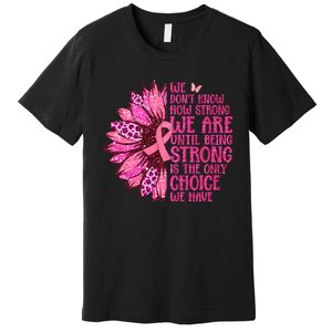 Breast Cancer Awareness Survivor In October We Wear Pink Sunflower Premium T-Shirt