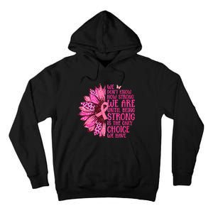 Breast Cancer Awareness Survivor In October We Wear Pink Sunflower Tall Hoodie