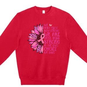 Breast Cancer Awareness Survivor In October We Wear Pink Sunflower Premium Crewneck Sweatshirt