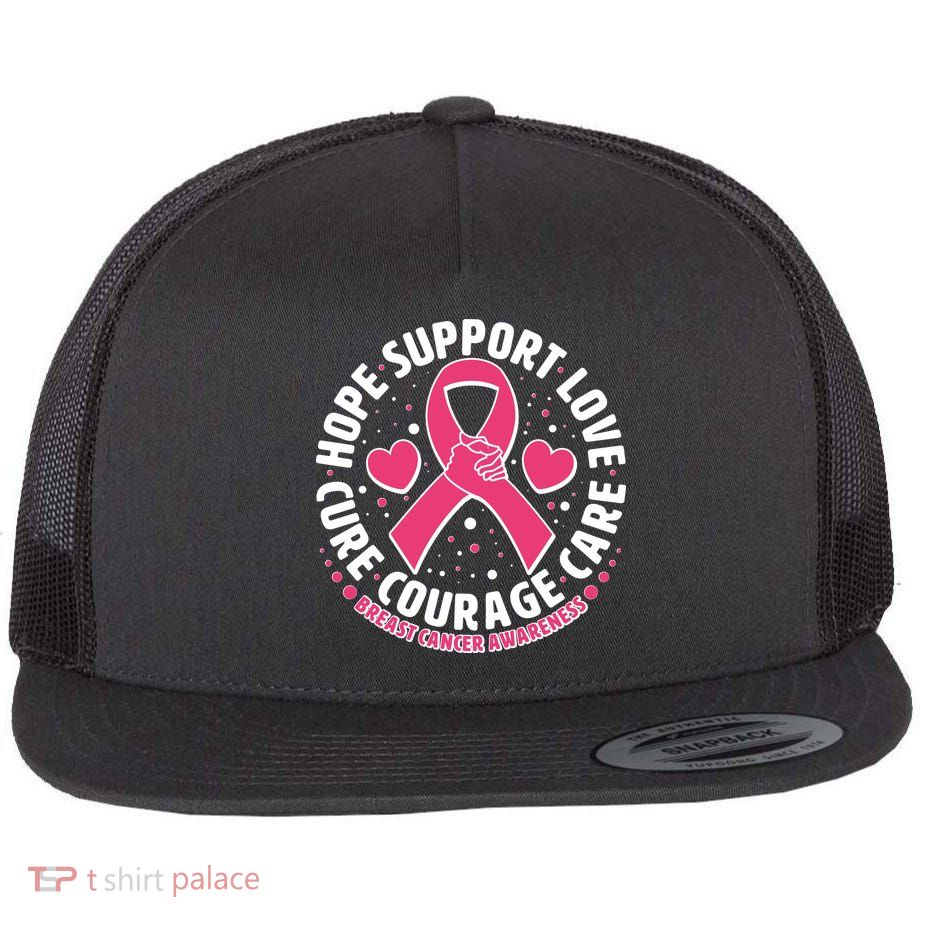 Breast Cancer Awareness Hope Support Love Cure Courage Care Flat Bill Trucker Hat
