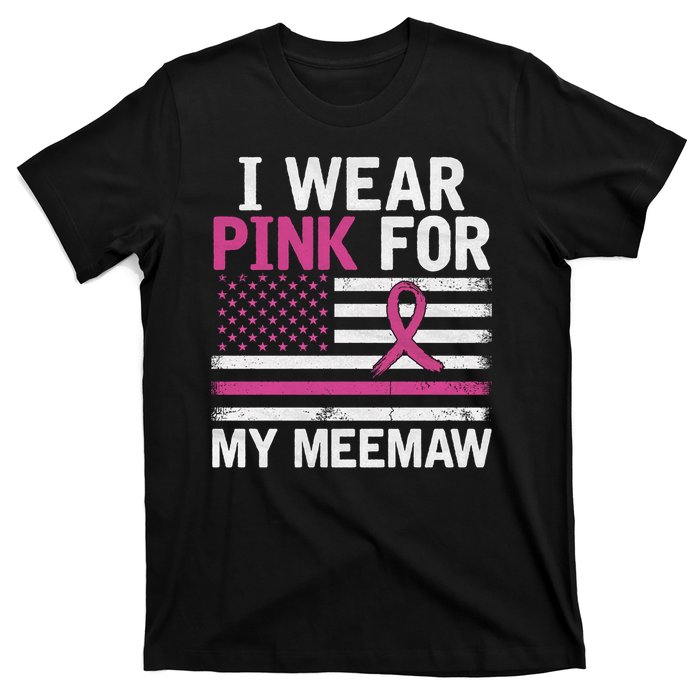 Breast Cancer Awareness Month Cute I Wear Pink For My Meemaw T-Shirt