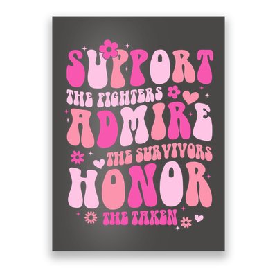 Breast Cancer Awareness Support Admire Honor Poster