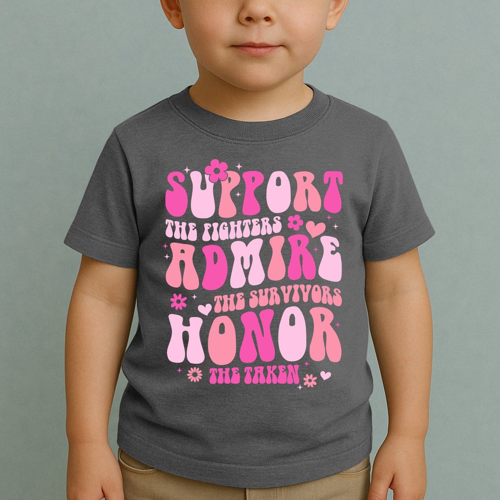 Breast Cancer Awareness Support Admire Honor Toddler T-Shirt