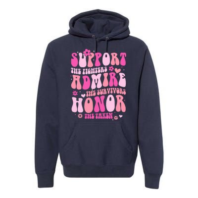 Breast Cancer Awareness Support Admire Honor Premium Hoodie