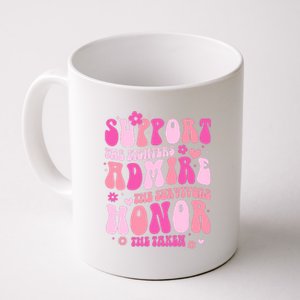 Breast Cancer Awareness Support Admire Honor Coffee Mug