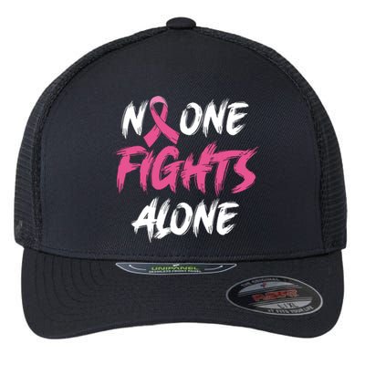 Breast Cancer Awareness Pink Ribbon No One Fight Alone Flexfit Unipanel Trucker Cap