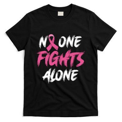 Breast Cancer Awareness Pink Ribbon No One Fight Alone T-Shirt