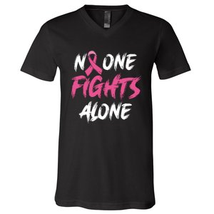 Breast Cancer Awareness Pink Ribbon No One Fight Alone V-Neck T-Shirt