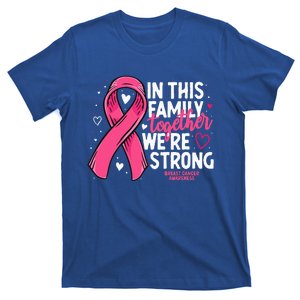 Breast Cancer Awareness Strong Family Support Breast Cancer T-Shirt