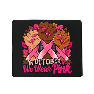 Breast Cancer Awareness 2024 In October We Wear Pinkk Mousepad