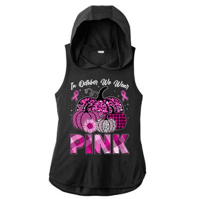 Breast Cancer Awareness In October We Wear Pink Pink Pumpkins Ladies PosiCharge Tri-Blend Wicking Draft Hoodie Tank