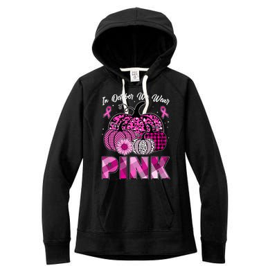 Breast Cancer Awareness In October We Wear Pink Pink Pumpkins Women's Fleece Hoodie