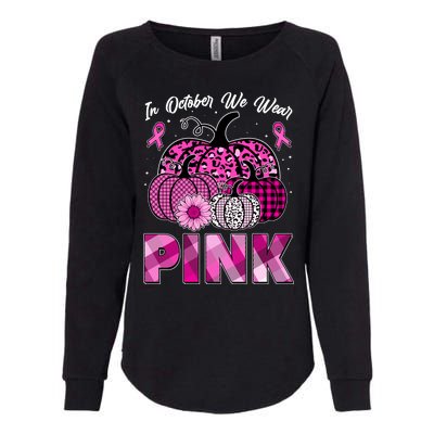 Breast Cancer Awareness In October We Wear Pink Pink Pumpkins Womens California Wash Sweatshirt