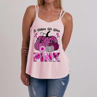 Breast Cancer Awareness In October We Wear Pink Pink Pumpkins Women's Strappy Tank